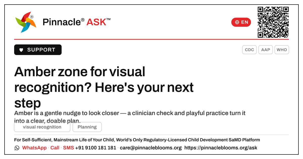 My child is in the amber zone for visual recognition — what should we do next? — Pinnacle Ask answer card with a short explanation and QR link