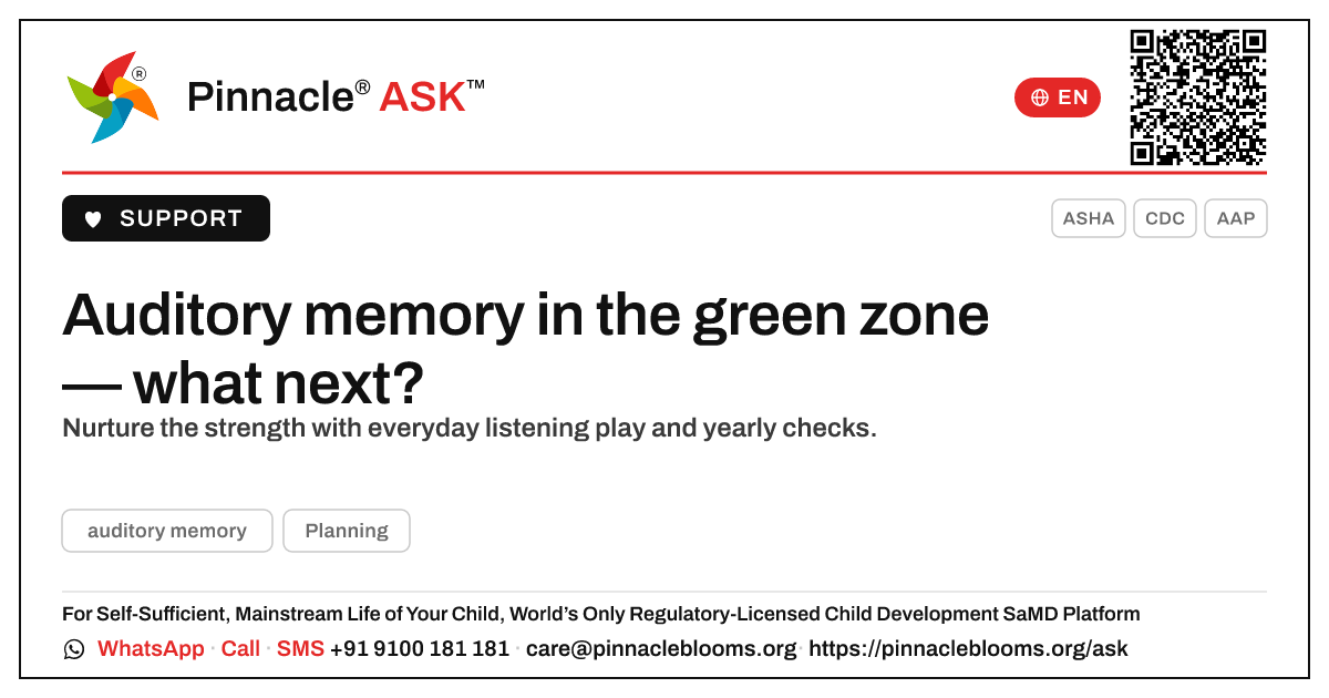 Auditory memory green zone: nurturing your child's listening strength — Pinnacle Ask answer card with a short explanation and QR link