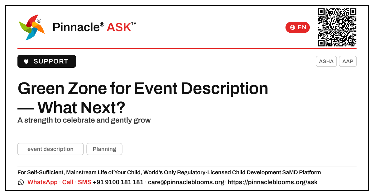 Green Zone for Event Description — Your Next Steps — Pinnacle Ask answer card with a short explanation and QR link