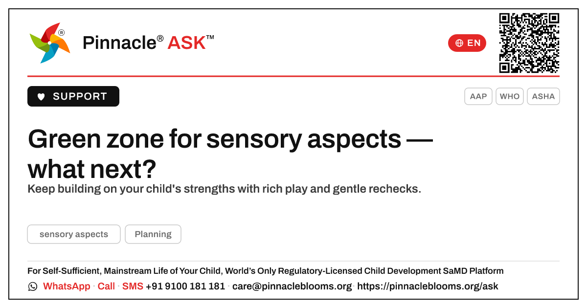 Green zone for sensory aspects — what to do next — Pinnacle Ask answer card with a short explanation and QR link