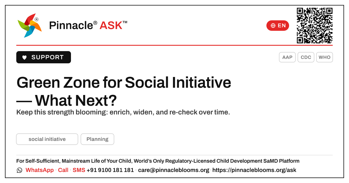 Green Zone for Social Initiative: What to Do Next — Pinnacle Ask answer card with a short explanation and QR link