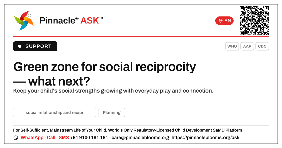 Green zone for social relationship and reciprocity — what to do next — Pinnacle Ask answer card with a short explanation and QR link