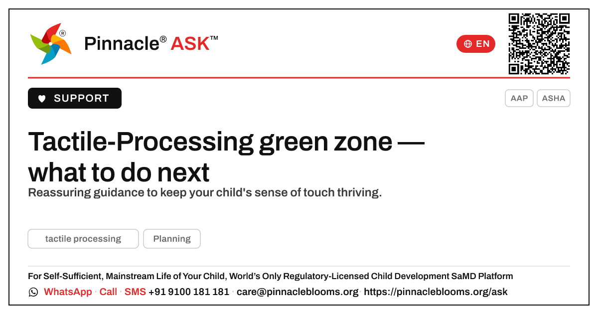Tactile-Processing in the green zone: what to do next — Pinnacle Ask answer card with a short explanation and QR link