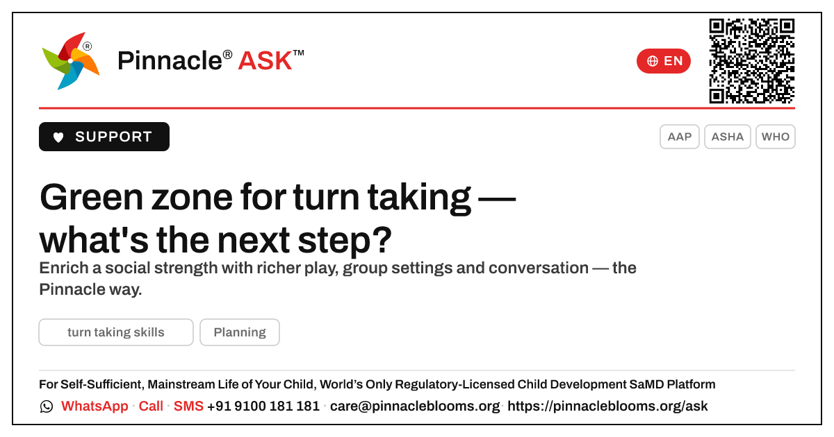Green zone for turn taking skills — what next? — Pinnacle Ask answer card with a short explanation and QR link