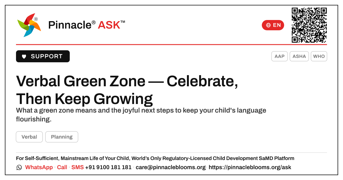 My child is in the green zone for Verbal — what should we do next? — Pinnacle Ask answer card with a short explanation and QR link