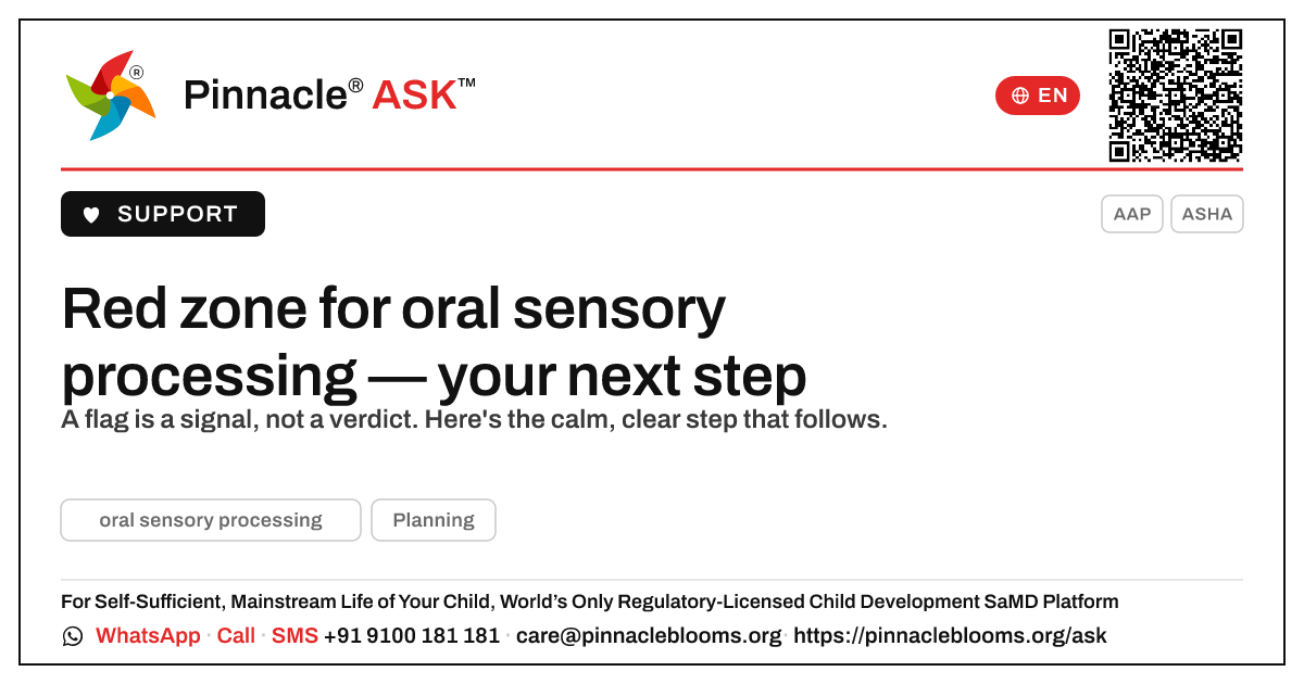 Red zone for oral sensory processing — what should we do next? — Pinnacle Ask answer card with a short explanation and QR link