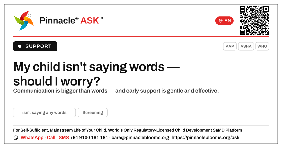 My child isn't saying any words — should I be worried? — Pinnacle Ask answer card with a short explanation and QR link