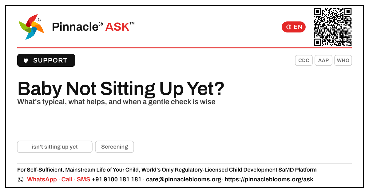 Baby Not Sitting Up Yet — Should I Be Worried? — Pinnacle Ask answer card with a short explanation and QR link
