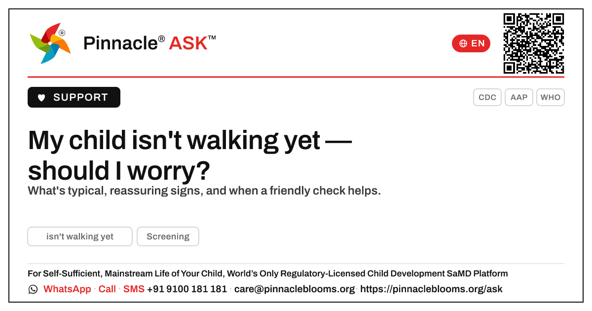 My child isn't walking yet — should I be worried? — Pinnacle Ask answer card with a short explanation and QR link