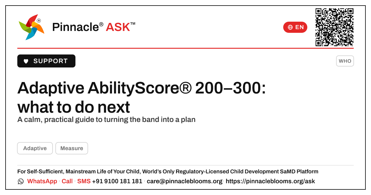 Adaptive AbilityScore® in the 200–300 range — next steps — Pinnacle Ask answer card with a short explanation and QR link