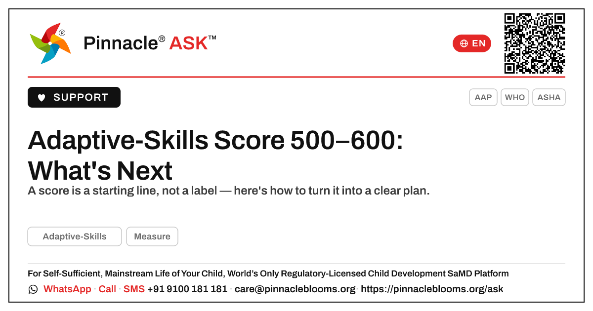 Adaptive-Skills AbilityScore 500–600 — Next Steps — Pinnacle Ask answer card with a short explanation and QR link
