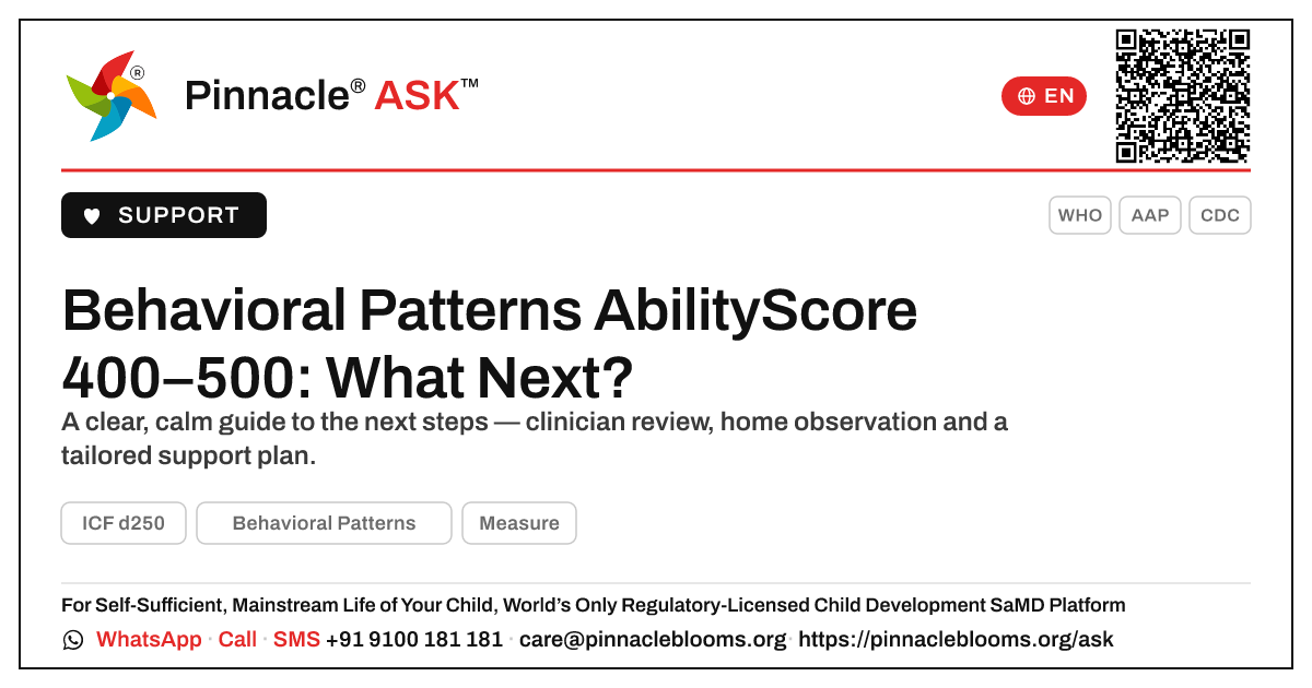 Behavioral Patterns AbilityScore 400–500 — Next Steps — Pinnacle Ask answer card with a short explanation and QR link