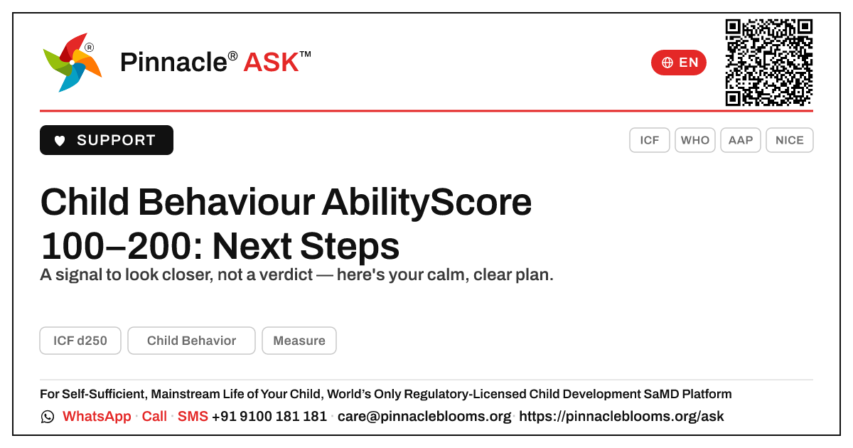 Child Behaviour AbilityScore 100–200 — what to do next — Pinnacle Ask answer card with a short explanation and QR link