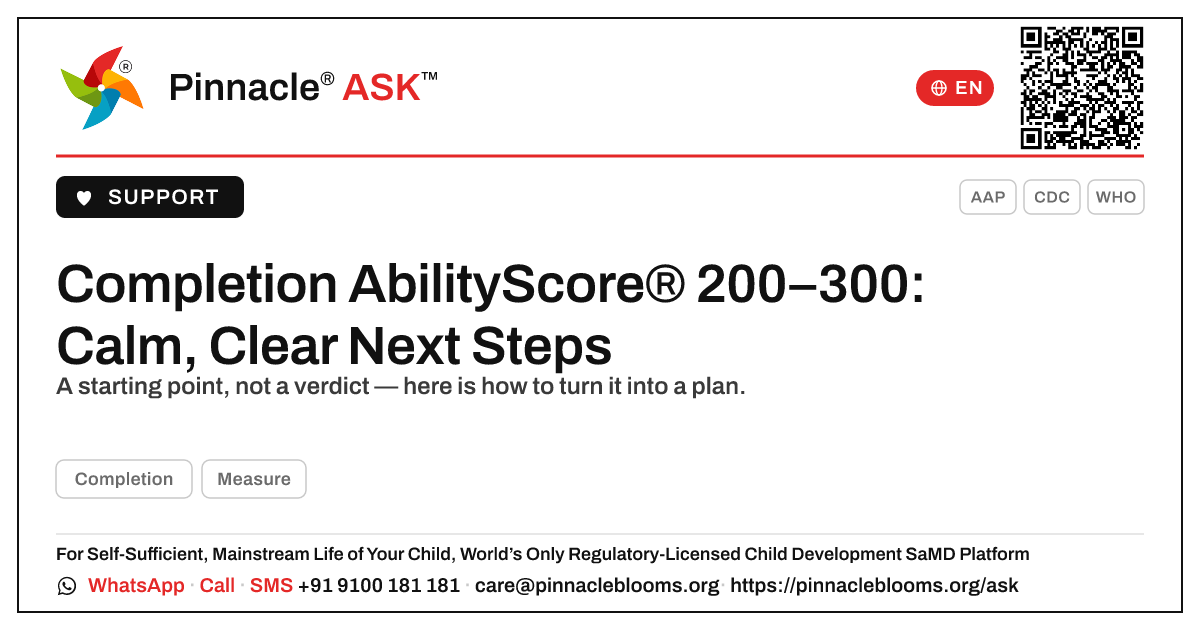 Completion AbilityScore® 200–300 — What Are the Next Steps? — Pinnacle Ask answer card with a short explanation and QR link