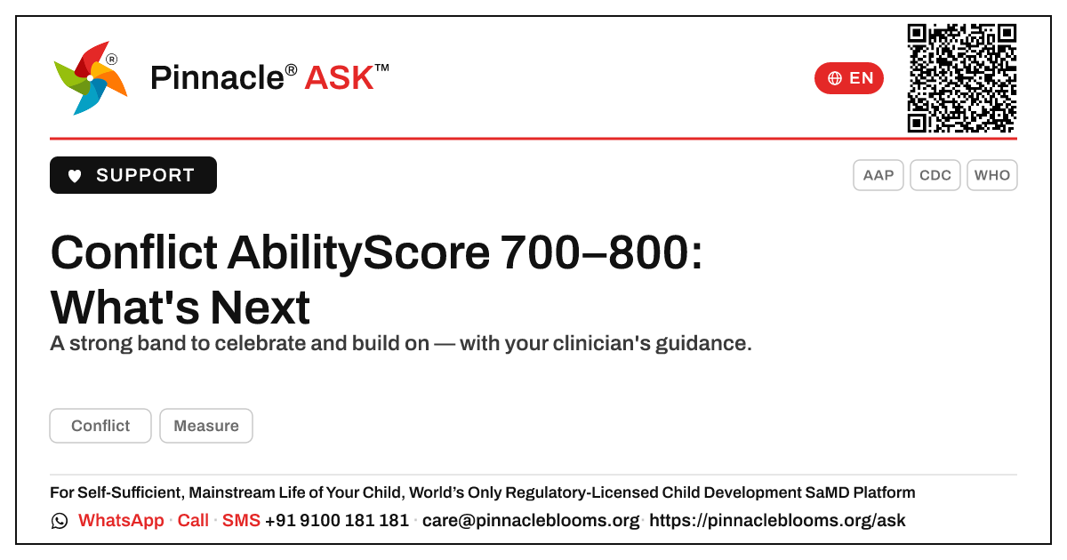 Conflict AbilityScore 700–800 — Next Steps for Your Child — Pinnacle Ask answer card with a short explanation and QR link