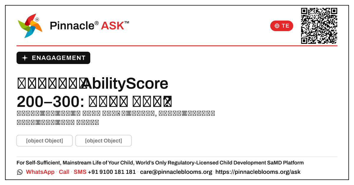 నిశ్చితార్థం AbilityScore 200–300 — మీ పిల్లల కోసం తదుపరి చర్యలు — Pinnacle Ask answer card with a short explanation and QR link