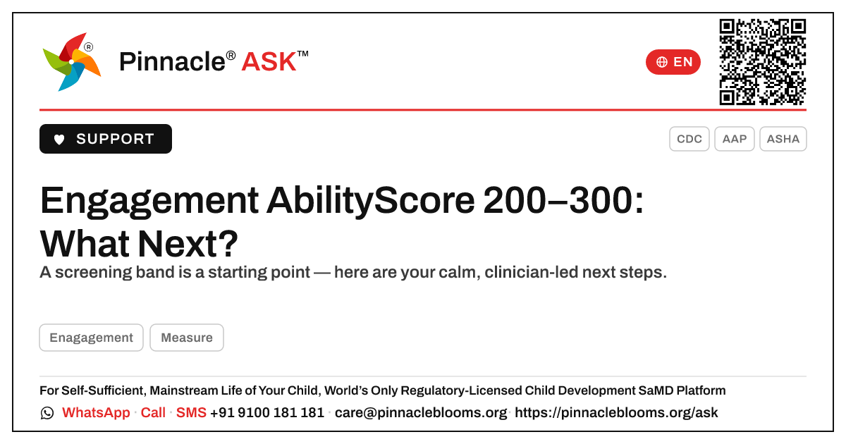Engagement AbilityScore 200–300 — Next Steps for Your Child — Pinnacle Ask answer card with a short explanation and QR link
