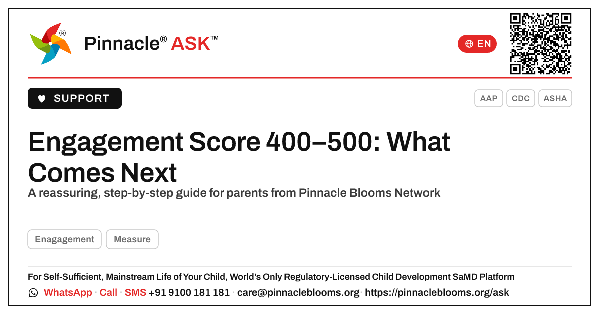 Engagement AbilityScore 400–500 — Next Steps for Your Child — Pinnacle Ask answer card with a short explanation and QR link