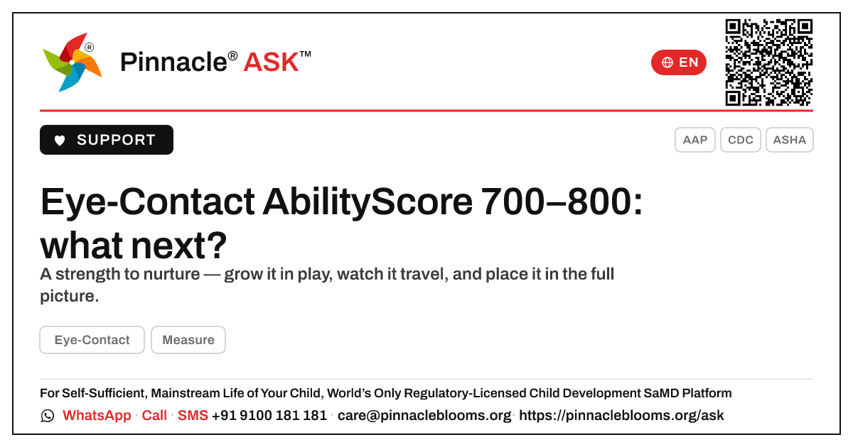 Eye-Contact AbilityScore 700–800 — next steps — Pinnacle Ask answer card with a short explanation and QR link