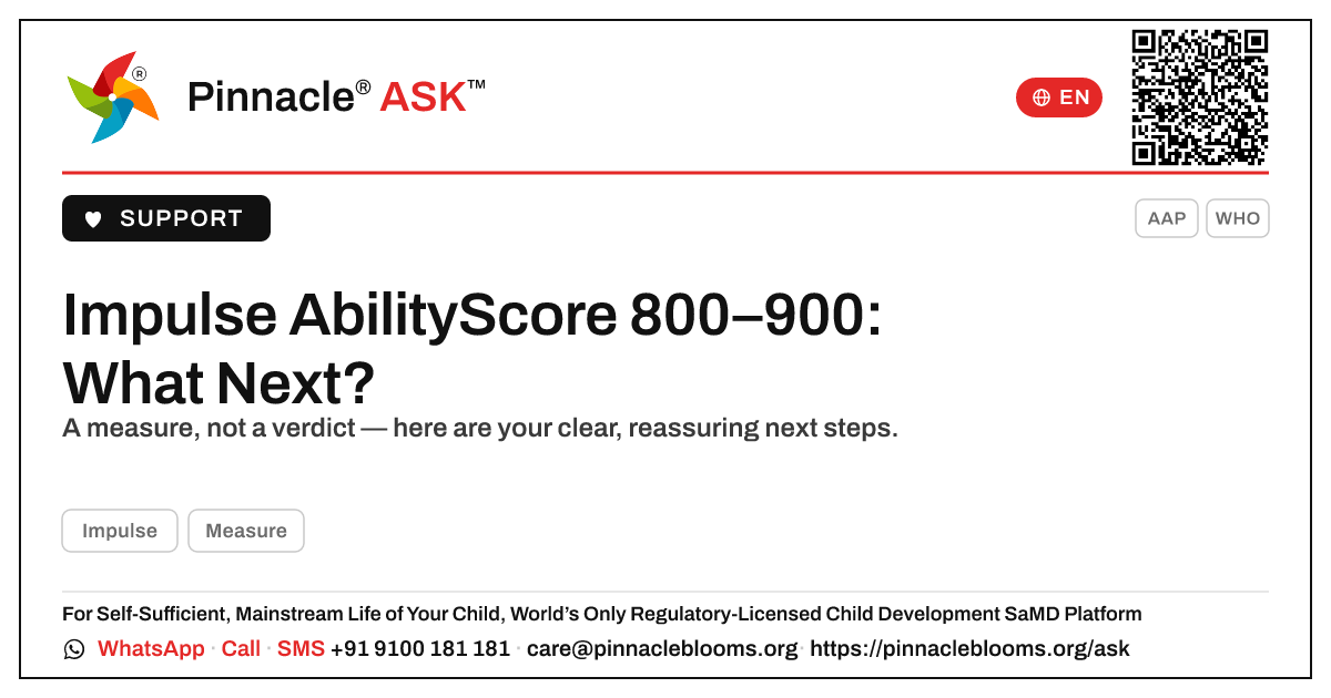 Impulse AbilityScore 800–900: Your Next Steps — Pinnacle Ask answer card with a short explanation and QR link