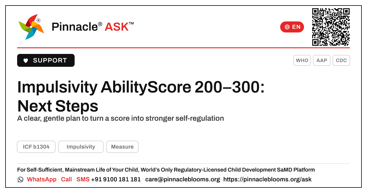 Impulsivity AbilityScore 200–300 — What Are the Next Steps? — Pinnacle Ask answer card with a short explanation and QR link