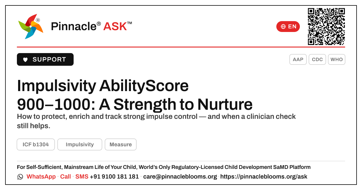 Impulsivity AbilityScore 900–1000 — Next Steps — Pinnacle Ask answer card with a short explanation and QR link