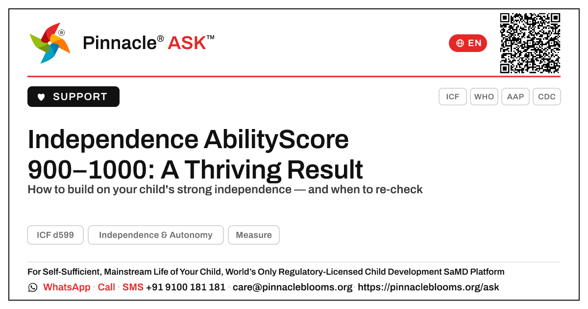 Independence & Autonomy AbilityScore 900–1000 — Next Steps — Pinnacle Ask answer card with a short explanation and QR link