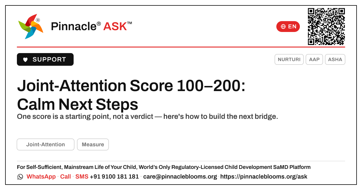 Joint-Attention AbilityScore 100–200 — Next Steps — Pinnacle Ask answer card with a short explanation and QR link