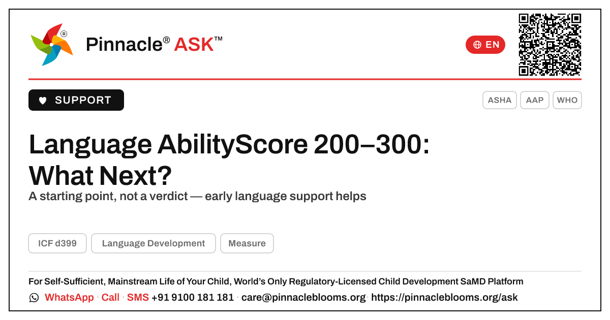 Language Development AbilityScore 200–300 — Next Steps — Pinnacle Ask answer card with a short explanation and QR link