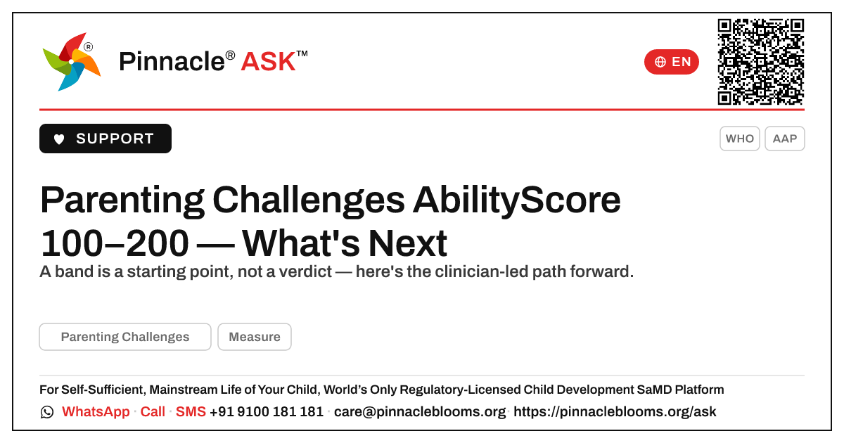 Parenting Challenges AbilityScore 100–200 — Next Steps — Pinnacle Ask answer card with a short explanation and QR link