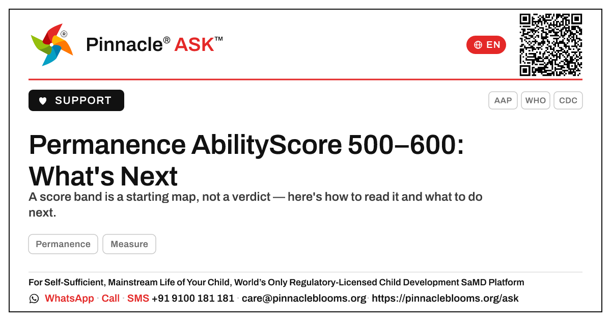 Permanence AbilityScore 500–600 — Next Steps for Your Child — Pinnacle Ask answer card with a short explanation and QR link