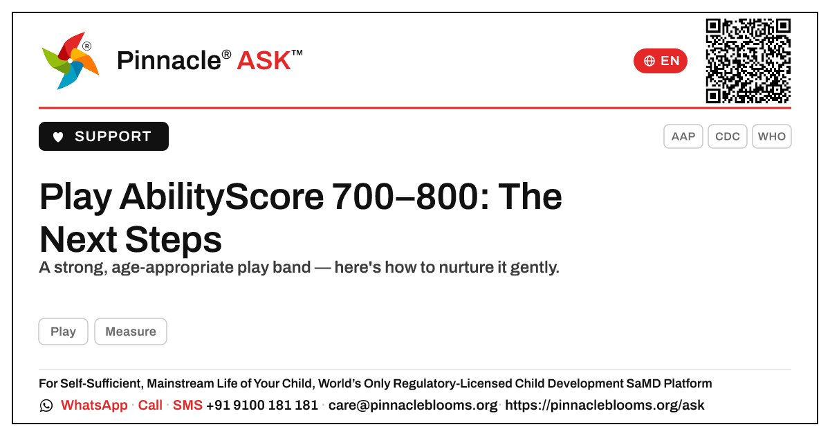 Play AbilityScore 700–800 — Next Steps for Your Child — Pinnacle Ask answer card with a short explanation and QR link