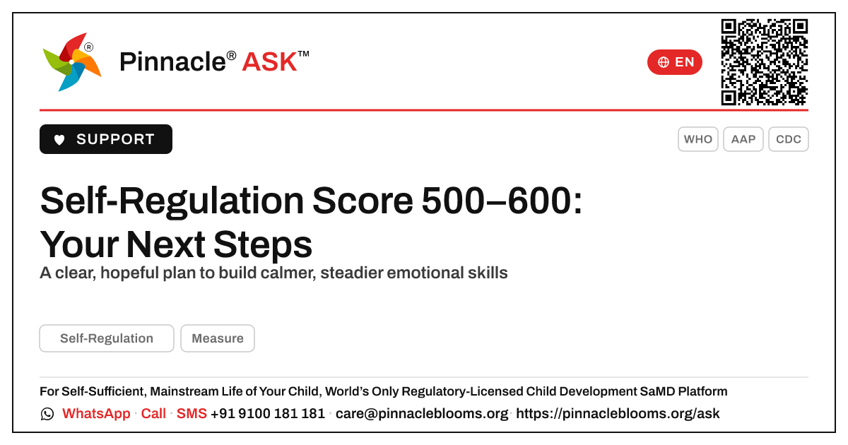 Self-Regulation AbilityScore® 500–600 — What Are the Next Steps? — Pinnacle Ask answer card with a short explanation and QR link