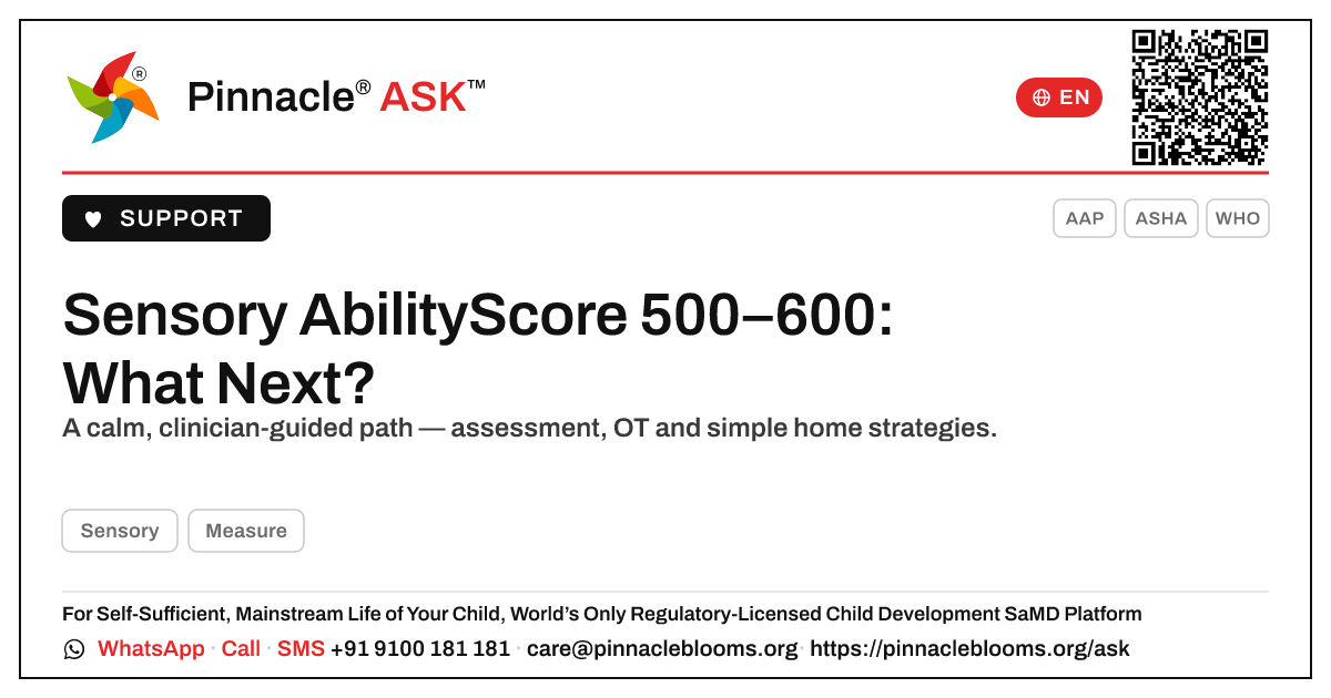 Sensory AbilityScore 500–600 — Next Steps — Pinnacle Ask answer card with a short explanation and QR link