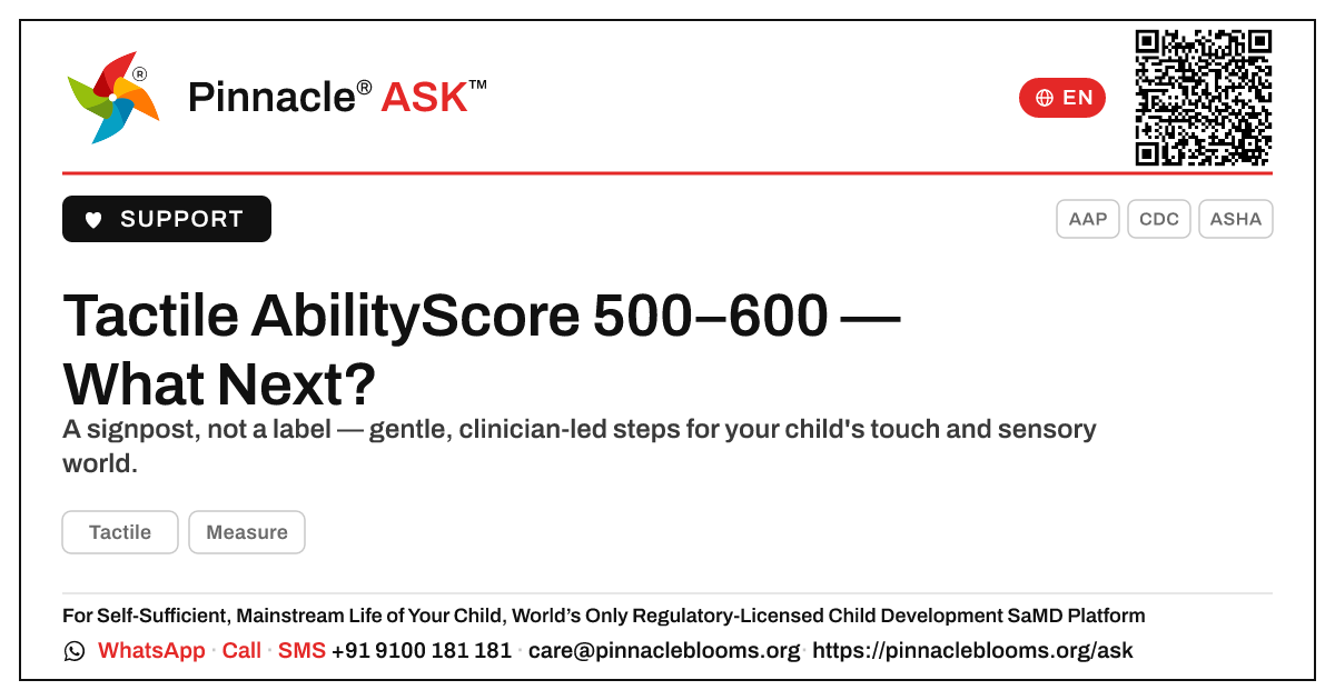 Tactile AbilityScore 500–600 — Next Steps — Pinnacle Ask answer card with a short explanation and QR link