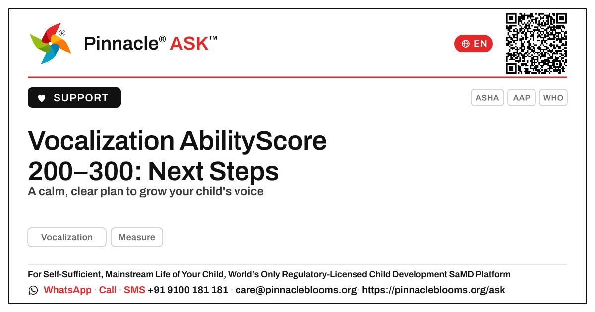 Vocalization AbilityScore 200–300 — Next Steps — Pinnacle Ask answer card with a short explanation and QR link