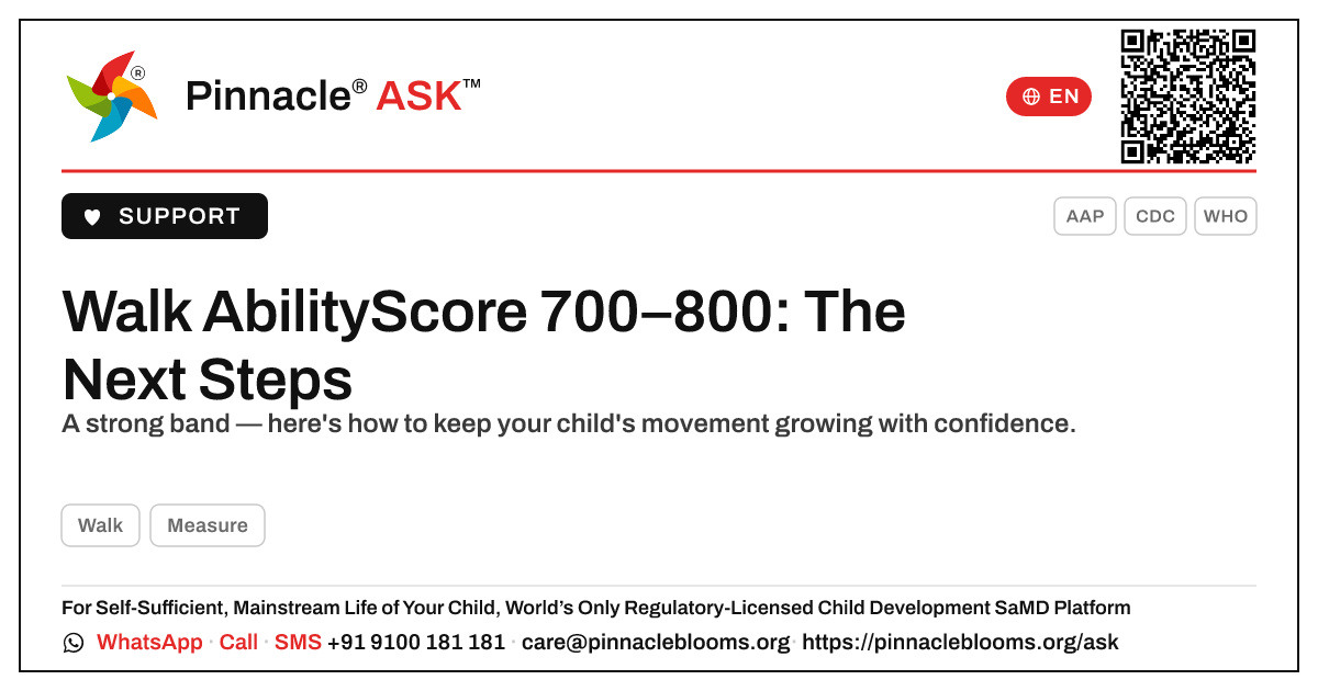 Walk AbilityScore 700–800 — Next Steps for Your Child — Pinnacle Ask answer card with a short explanation and QR link