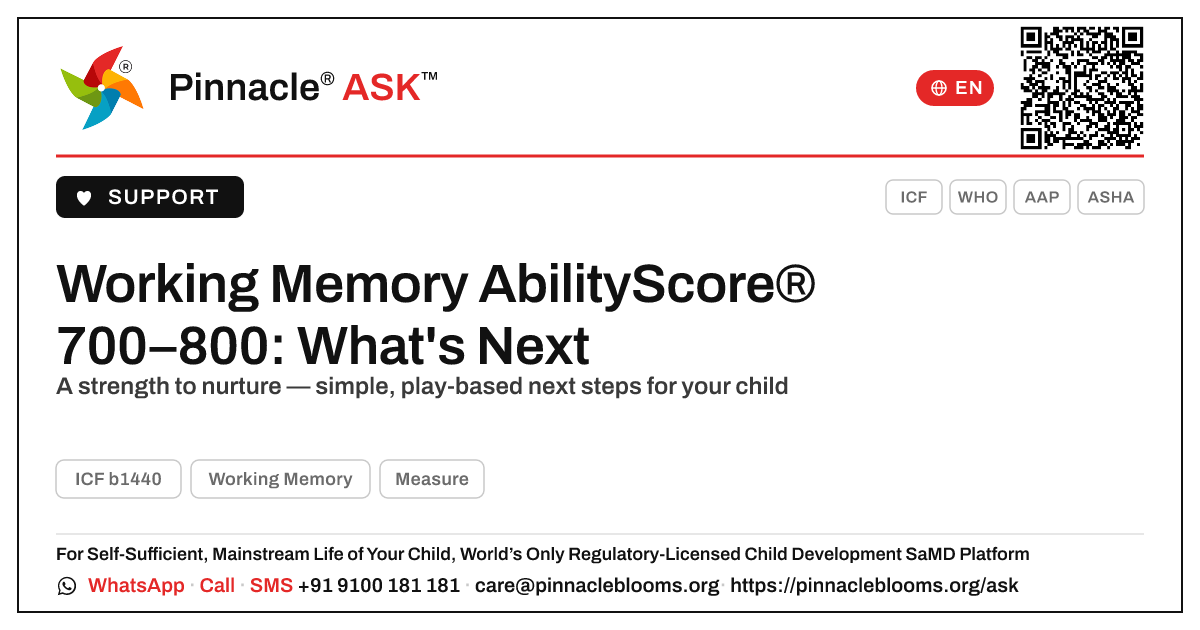 Working Memory AbilityScore 700–800: Next Steps — Pinnacle Ask answer card with a short explanation and QR link