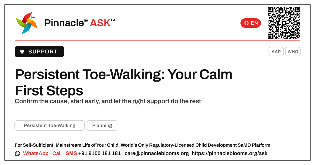 Persistent Toe-Walking: What to Do First — Pinnacle Ask answer card with a short explanation and QR link