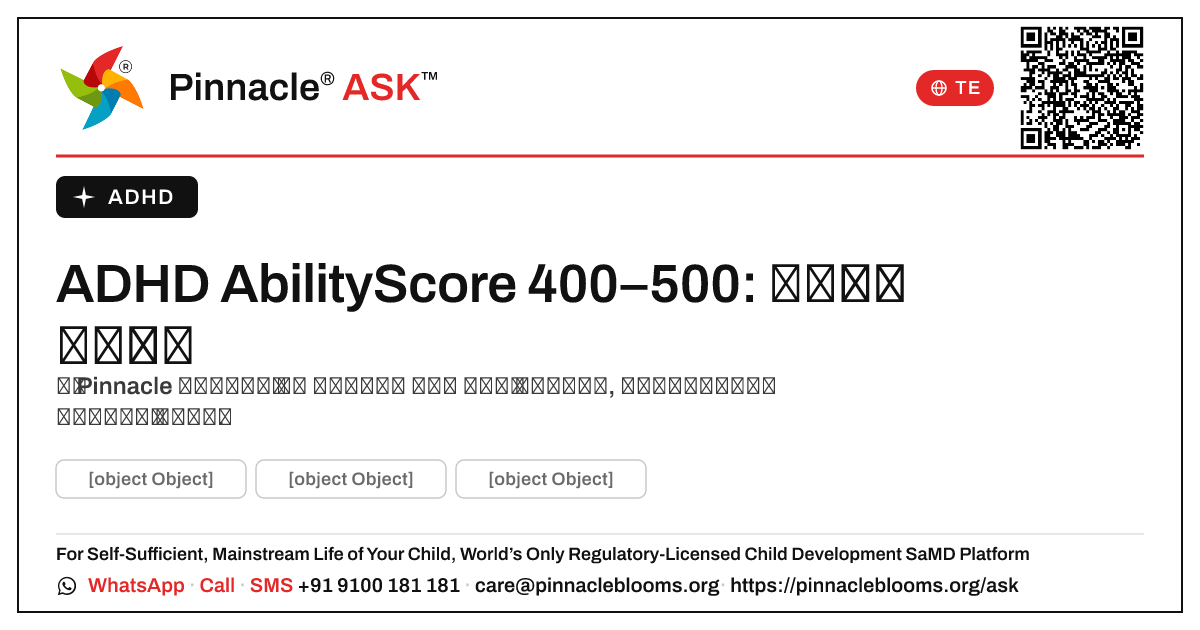ADHD మరియు 400–500 యొక్క AbilityScore: తరువాత ఏమి చేయాలి — Pinnacle Ask answer card with a short explanation and QR link