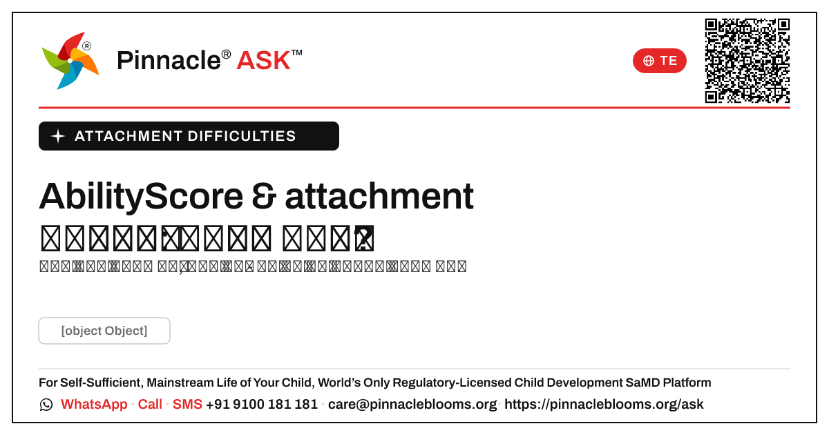 AbilityScore & attachment ఇబ్బందులు: మీ తదుపరి అడుగు — Pinnacle Ask answer card with a short explanation and QR link