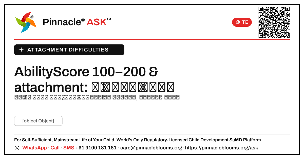 AbilityScore 100–200తో attachment ఇబ్బందులు — తరువాత ఏమి చేయాలి — Pinnacle Ask answer card with a short explanation and QR link
