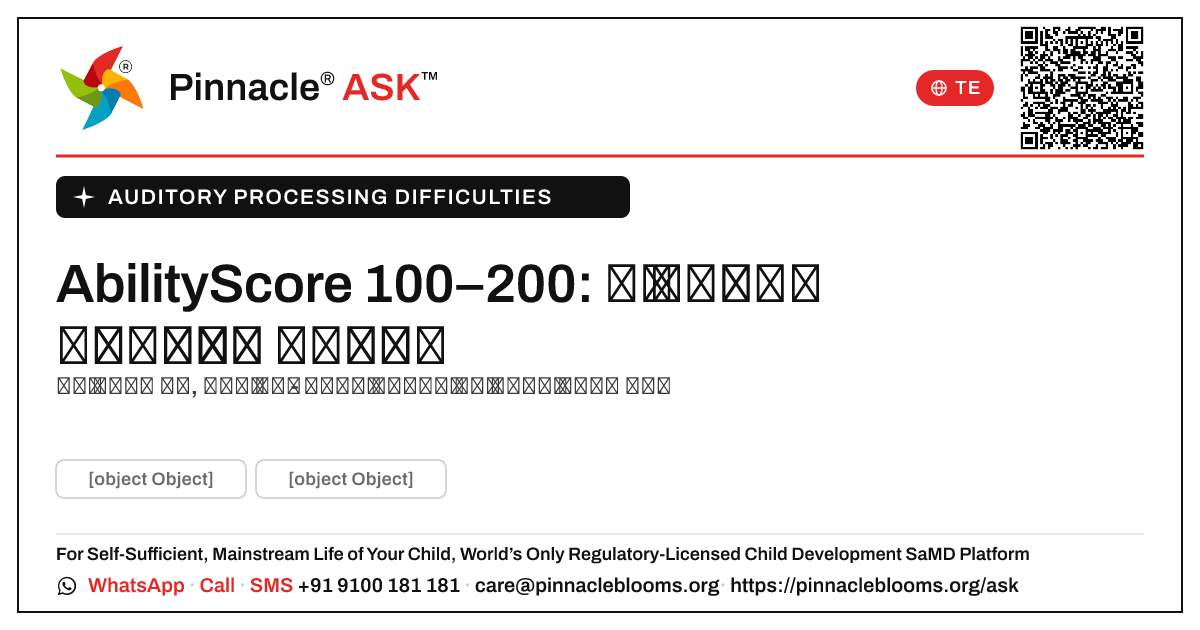 auditory processing: AbilityScore 100–200 — తరువాత ఏమి చేయాలి — Pinnacle Ask answer card with a short explanation and QR link