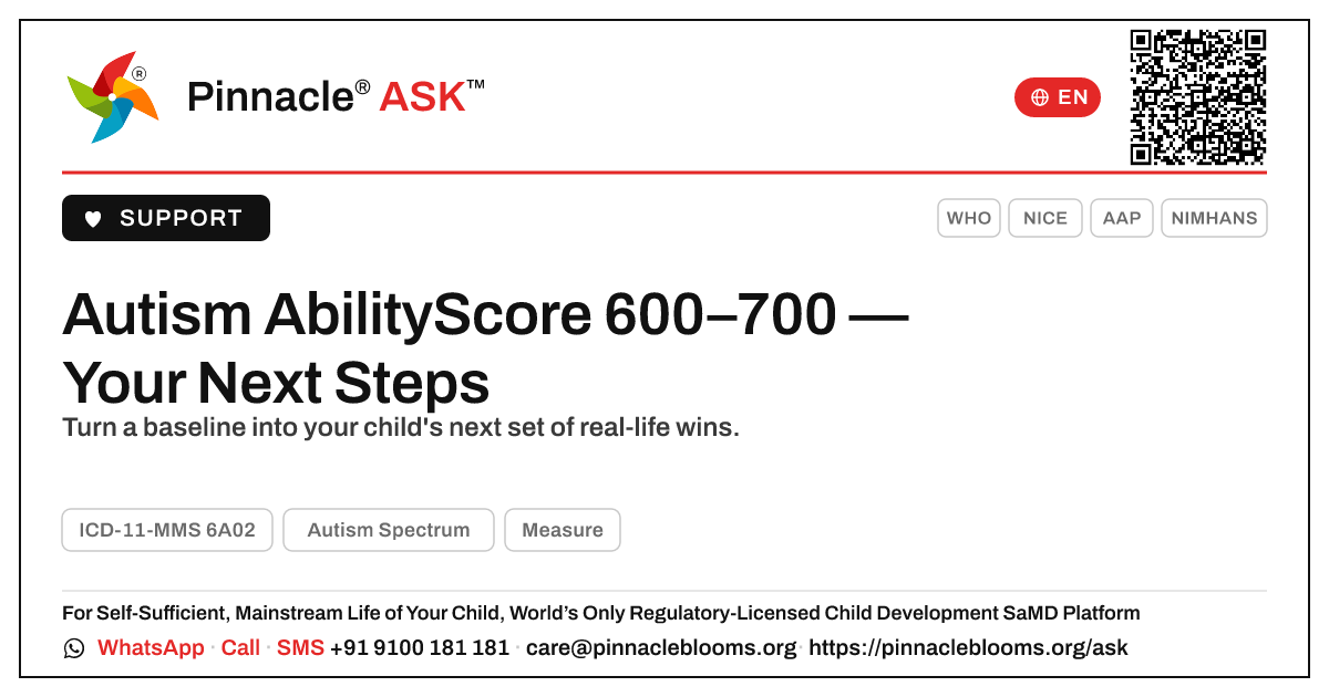Autism AbilityScore 600–700 — What to Do Next — Pinnacle Ask answer card with a short explanation and QR link