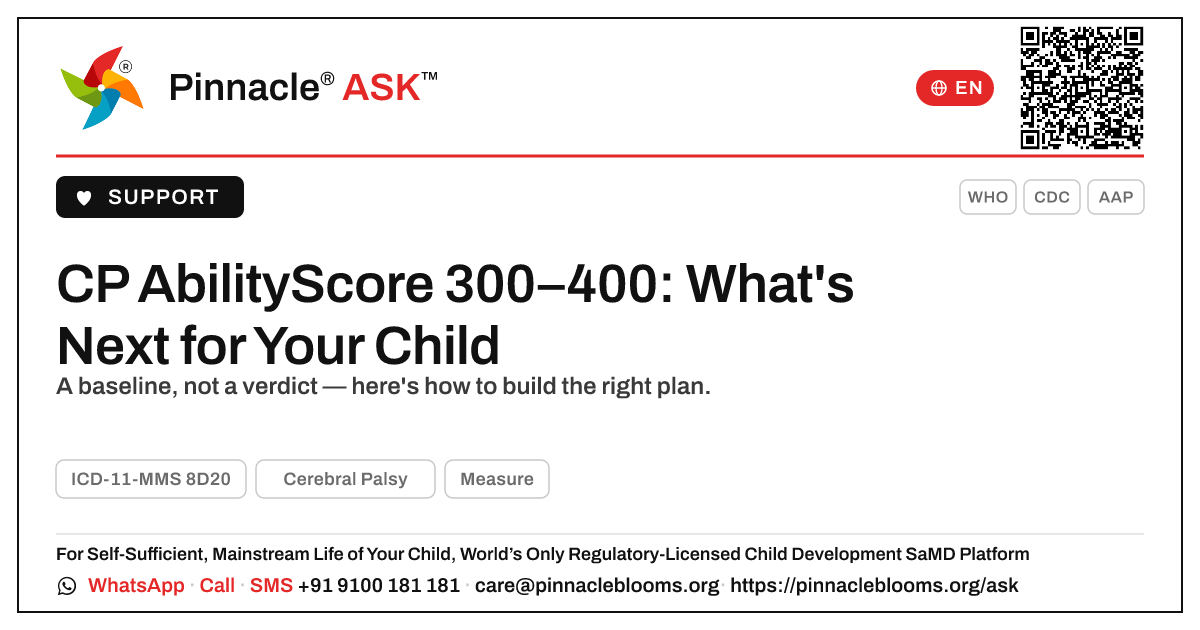 Cerebral Palsy: AbilityScore 300–400 — What to Do Next — Pinnacle Ask answer card with a short explanation and QR link