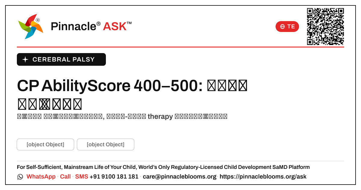 cerebral palsy AbilityScore 400–500 — తదుపరి చర్యలు — Pinnacle Ask answer card with a short explanation and QR link