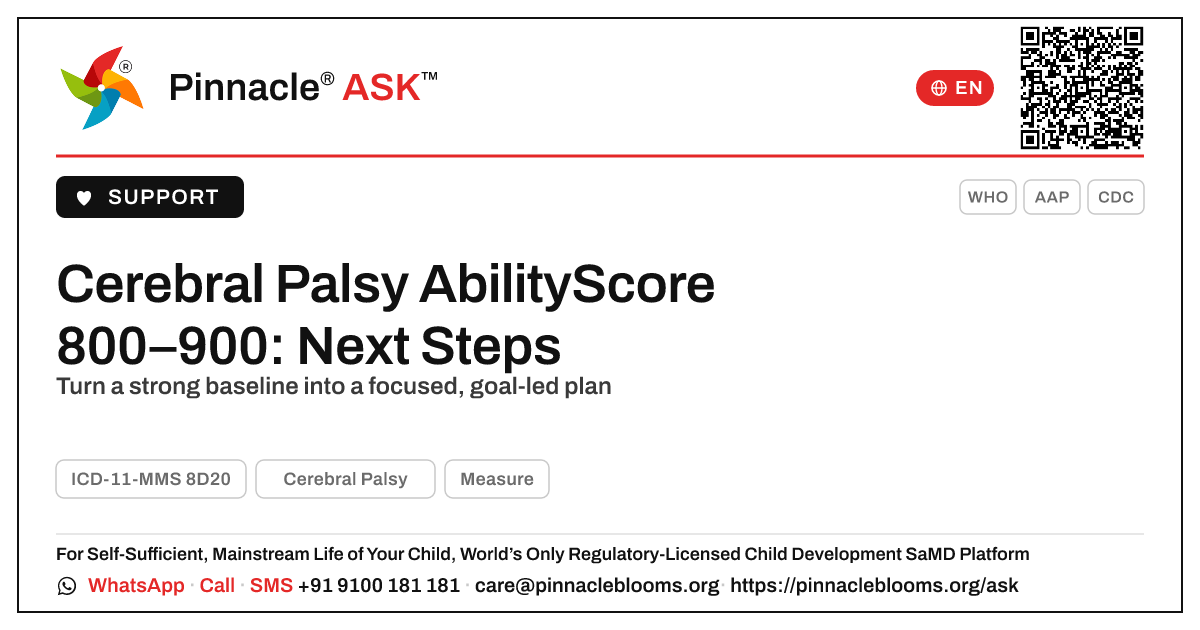 Cerebral Palsy AbilityScore 800–900 — What To Do Next — Pinnacle Ask answer card with a short explanation and QR link