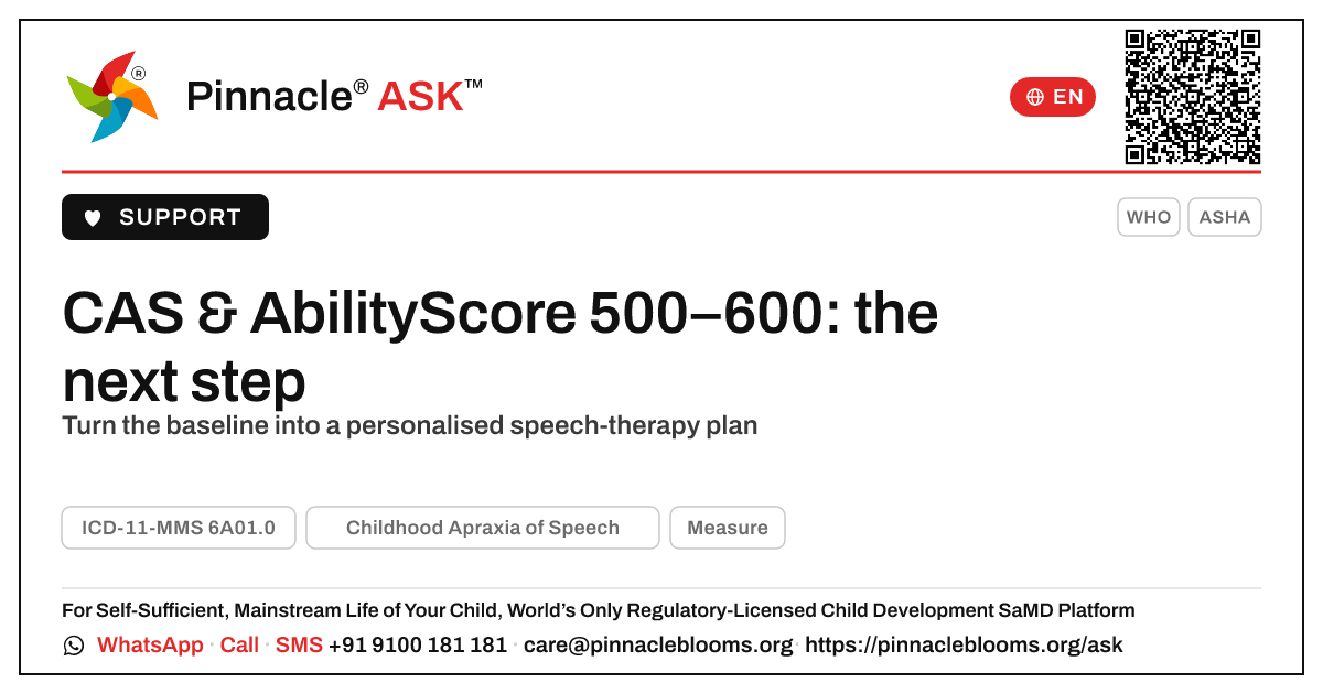 AbilityScore 500–600 with Childhood Apraxia of Speech — next steps — Pinnacle Ask answer card with a short explanation and QR link