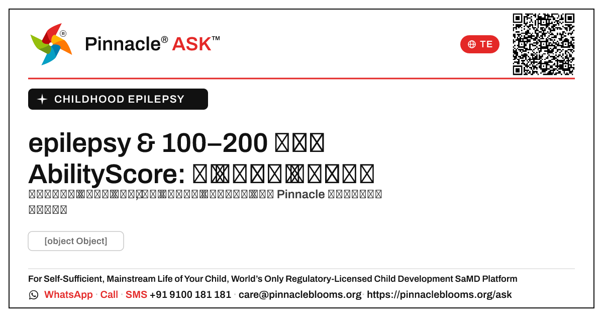 AbilityScore 100–200 బాల్యంతో epilepsy: తరువాత ఏమి చేయాలి — Pinnacle Ask answer card with a short explanation and QR link