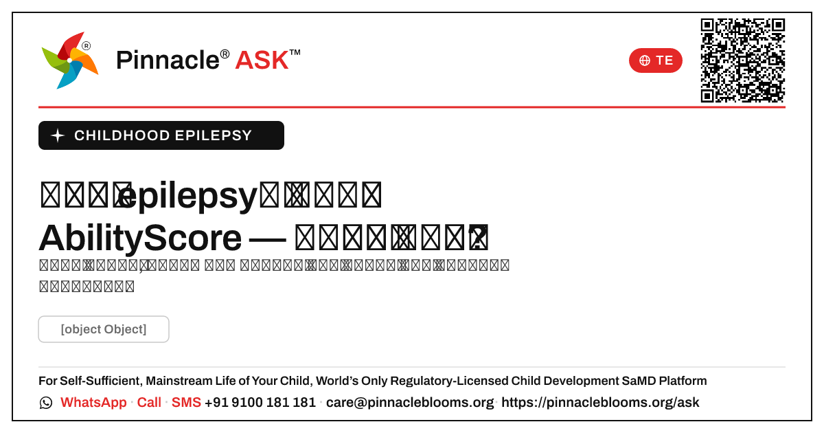 బాల్యం epilepsy: 900–1000 వద్ద తదుపరి అడుగులు AbilityScore — Pinnacle Ask answer card with a short explanation and QR link
